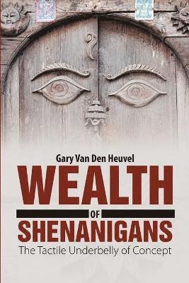 Wealth of Shenanigans 1