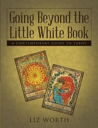 bokomslag Going Beyond the Little White Book