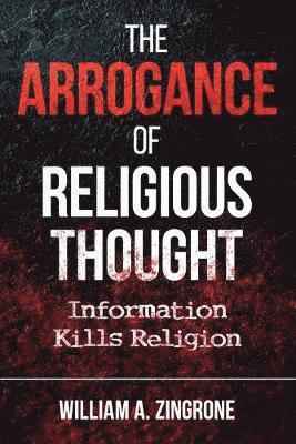 The Arrogance of Religious Thought 1