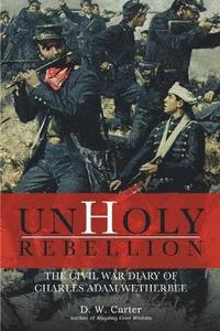 bokomslag Unholy Rebellion