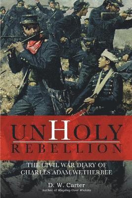 bokomslag Unholy Rebellion