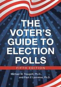 bokomslag The Voter's Guide to Election Polls
