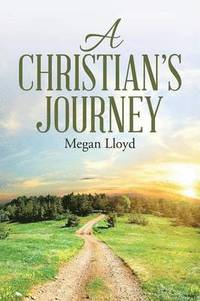 bokomslag A Christian's Journey