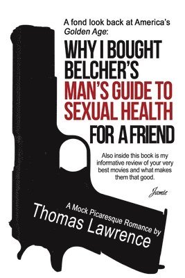 Why I bought Belcher's Man's Guide to SEXUAL HEALTH for a friend 1