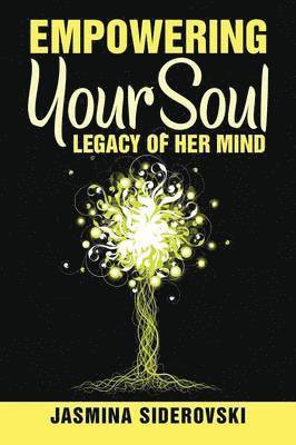 Empowering Your Soul-Legacy of Her Mind 1