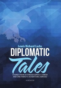 bokomslag Diplomatic Tales