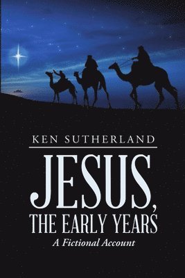 Jesus, the Early Years 1