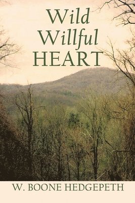 bokomslag Wild Willful Heart