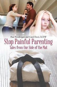 bokomslag Stop Painful Parenting