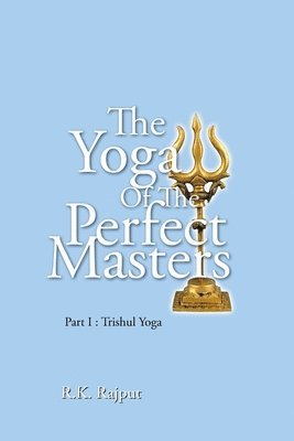 The Yoga of the Perfect Masters 1