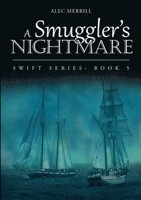 bokomslag A Smuggler's Nightmare