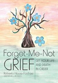 bokomslag Forget - Me - Not Grief