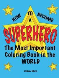 bokomslag How to Become a Superhero