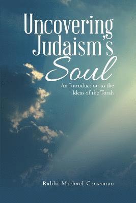 bokomslag Uncovering Judaism's Soul