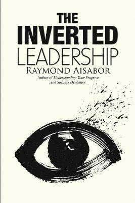 The Inverted Leadership 1