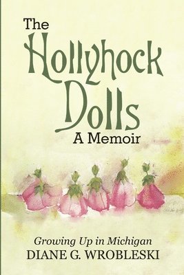 The Hollyhock Dolls-A Memoir 1