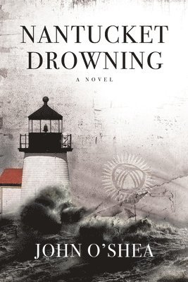 John O'Shea - Nantucket Drowning, Häftad