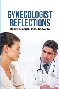 bokomslag Gynecologist Reflections