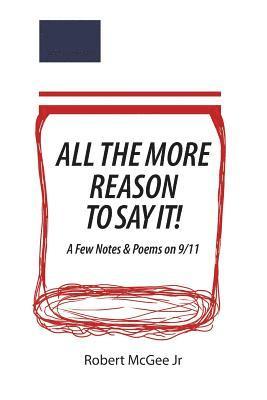 Robert McGee - All the More Reason to Say It!, Häftad