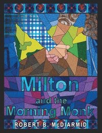 bokomslag Milton and the Morning Monk