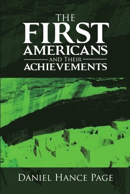 bokomslag First Americans and Their Achievements