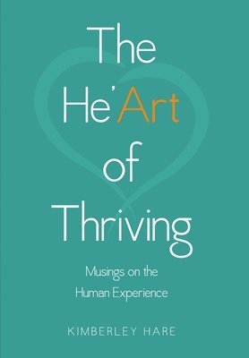 bokomslag He'Art of Thriving