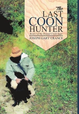 bokomslag The Last Coon Hunter