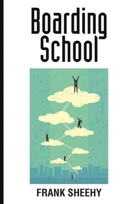 Frank Sheehy - Boarding School, Häftad