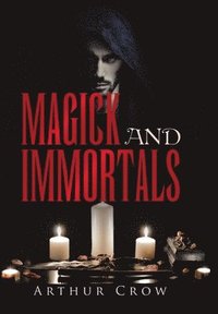 bokomslag Magick and Immortals