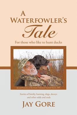 Waterfowler's Tale 1