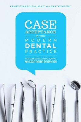 bokomslag Case Acceptance in the Modern Dental Practice