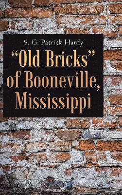 bokomslag &quot;Old Bricks&quot; of Booneville, Mississippi