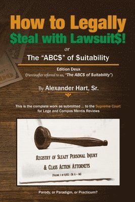 bokomslag How to Legally Steal with Lawsuits!