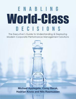 Enabling World-Class Decisions 1