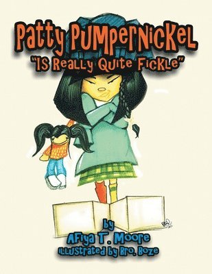 Patty Pumpernickel is Really Quite Fickle 1