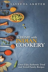 bokomslag At Home with Indian Cookery