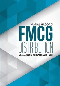 bokomslag FMCG Distribution Challenges & Workable Solutions