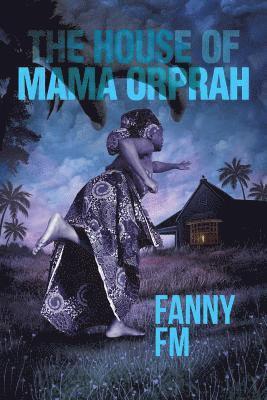 The House of Mama Orprah 1