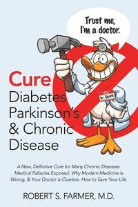 bokomslag Cure Diabetes Parkinson's & Chronic Disease