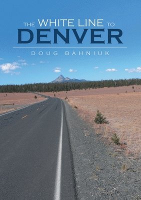 bokomslag White Line to Denver