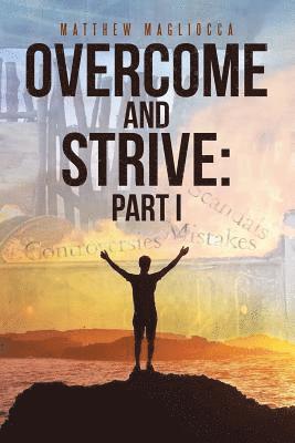 Overcome and Strive 1