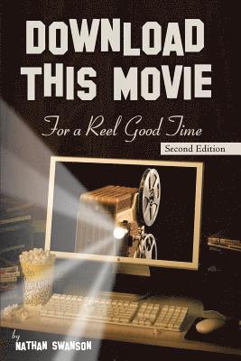 Nathan Swanson - Download This Movie for a Reel Good Time, Häftad