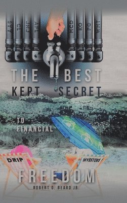 bokomslag Best Kept Secret to Financial Freedom