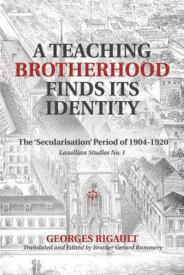 A Teaching Brotherhood Finds Its Identity 1