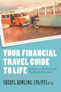 bokomslag Your Financial Travel Guide To Life