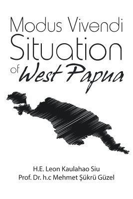 Modus Vivendi Situation of West Papua 1
