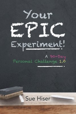 bokomslag Your EPIC Experiment!