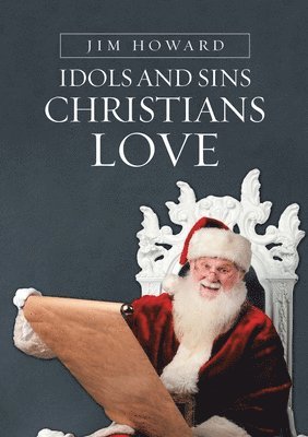 Idols and Sins Christians Love 1