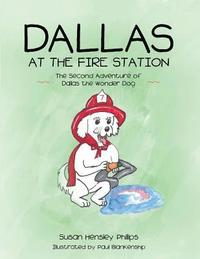 bokomslag Dallas at the Fire Station