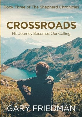 Gary Friedman - Crossroads, Häftad